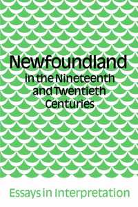 Newfoundland in the Nineteenth and Twentieth Centuries
