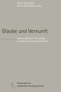 Glaube und Vernunft