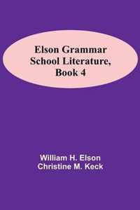 Elson Grammar School Literature, book 4