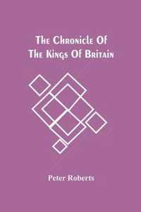 The Chronicle Of The Kings Of Britain