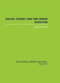 Social Theory and the Urban Question