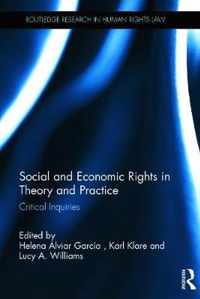 Social and Economic Rights in Theory and Practice