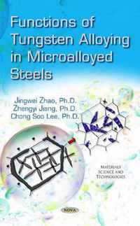 Functions of Tungsten Alloying in Microalloyed Steels