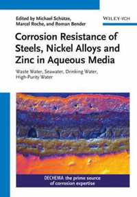 Corrosion Resistance Of Steels, Nickel Alloys, And Zinc In A