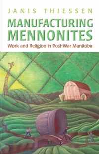 Manufacturing Mennonites