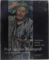 Een keuze uit het oeuvre van Peer van den Molengraft