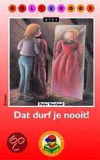 Dat durf je nooit !