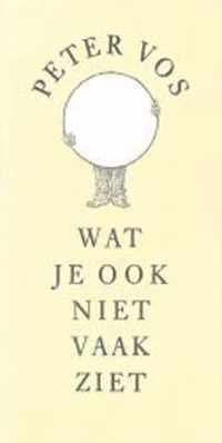 Wat je ook niet vaak ziet