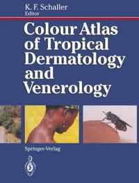 Colour Atlas of Tropical Dermatology and Venereology
