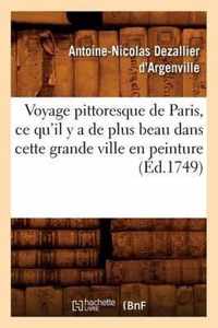 Voyage Pittoresque de Paris, Ce Qu'il Y a de Plus Beau Dans Cette Grande Ville En Peinture (Ed.1749)