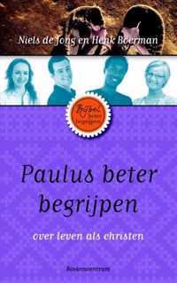 De Bijbel beter begrijpen  -   Paulus beter begrijpen