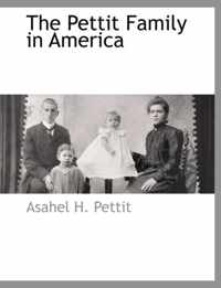 The Pettit Family in America