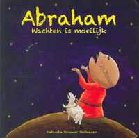 PeuterBijbelboekjes  -   Abraham, wachten is moeilijk