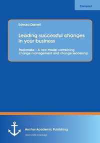 Leading Successful Changes in Your Business