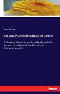 Populare Pflanzenphysiologie fur Gartner