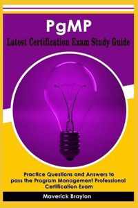 PgMP Latest Certification Exam Study Guide