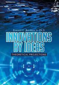 Innovations by Ideas
