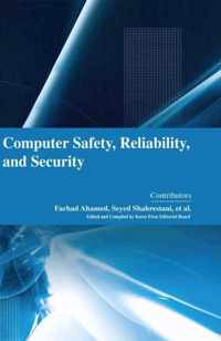 Computer Safety, Reliability, and Security