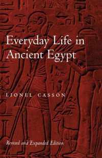 Everyday Life in Ancient Egypt Revised and Expanded Edition