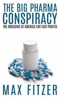 The Big Pharma Conspiracy