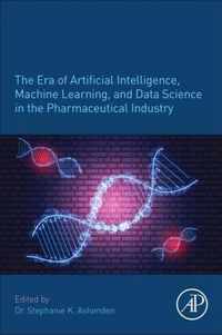 The Era of Artificial Intelligence, Machine Learning, and Data Science in the Pharmaceutical Industry