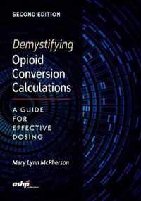 Demystifying Opioid Conversion Calculations