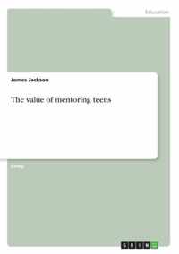 The value of mentoring teens