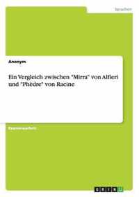 Ein Vergleich zwischen Mirra von Alfieri und Phedre von Racine