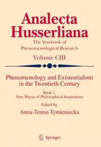 Phenomenology and Existentialism in the Twentieth Century