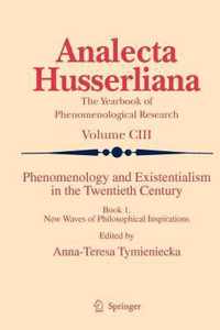 Phenomenology and Existentialism in the Twentieth Century