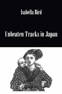 Unbeaten Tracks in Japan