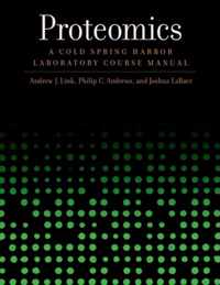 Proteomics A Cold Spring Harbor Laboratory Course Manual