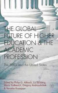 Global Future Of Higher Education And The Academic Professio