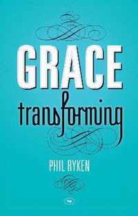 Grace Transforming