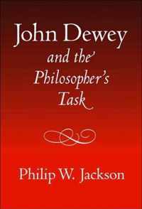 John Dewey and the Philosopher's Task