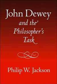 John Dewey and the Philosopher's Task