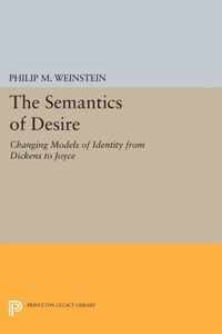 The Semantics of Desire - Changing Models of Identity from Dickens to Joyce
