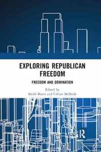 Exploring Republican Freedom