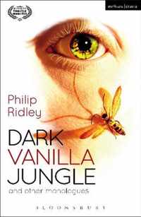 Dark Vanilla Jungle & Other Monologues
