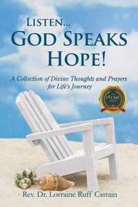 Listen... God Speaks Hope!