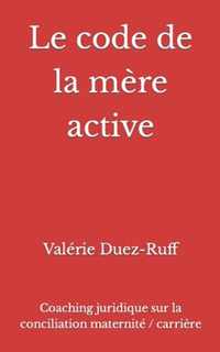 Le code de la mere active