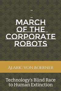 March of the Corporate Robots