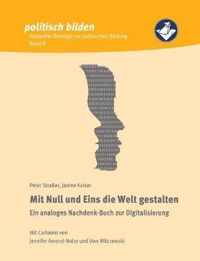 Mit Null und Eins die Welt gestalten