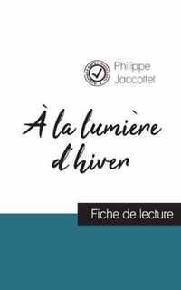 A la lumiere d'hiver de Philippe Jaccottet (fiche de lecture et analyse complete de l'oeuvre)