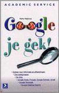 Google Je Gek!