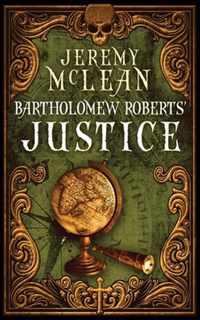 Bartholomew Roberts' Justice