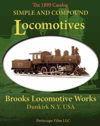 Simple and Compound Locomotives Brooks Locomotive Works