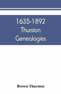 1635-1892 Thurston genealogies
