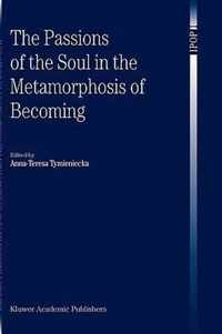 The Passions of the Soul in the Metamorphosis of Becoming