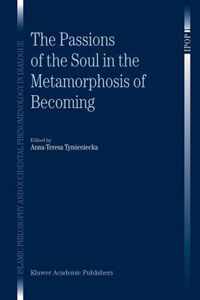 The Passions of the Soul in the Metamorphosis of Becoming